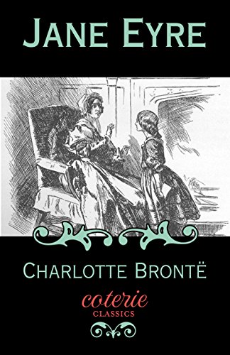 Jane Eyre (Coterie Classics) (English Edition)
