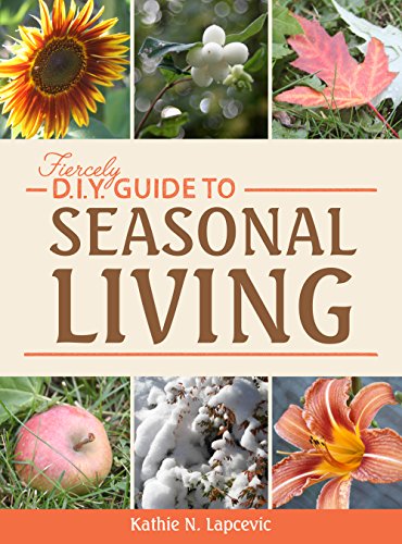 Fiercely DIY Guide to Seasonal Living