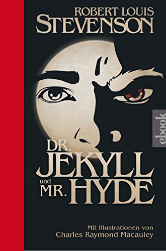 Dr. Jekyll und Mr. Hyde: Mit Illustrationen von Charles Raymond Macauley