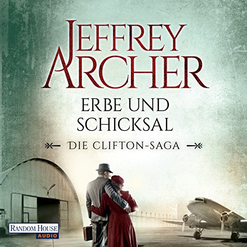 Erbe und Schicksal: Die Clifton-Saga 3