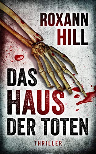 Das Haus der Toten: Thriller (Steinbach und Wagner 5)