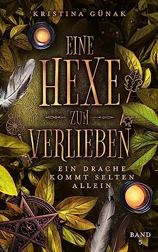 Ein Drache kommt selten allein: Eine Hexe zum Verlieben