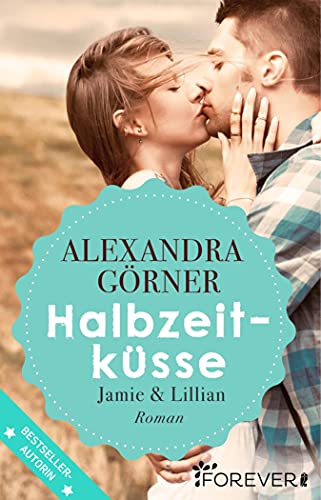 Halbzeitküsse: Jamie und Lillian (London-City 5)
