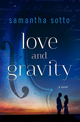 Love and Gravity: A Novel