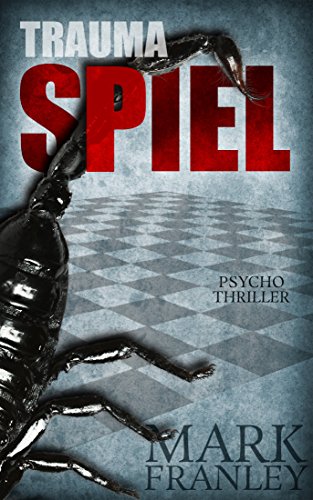 Traumaspiel: Psychothriller (Lewis Schneider 1)