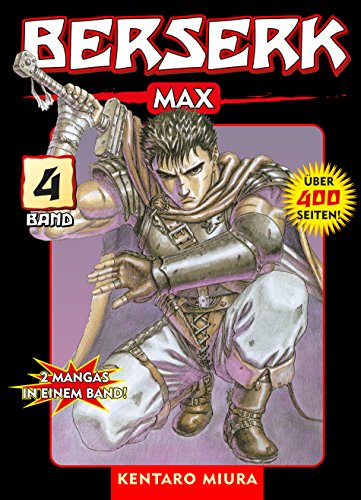 Berserk Max, Band 4: Bd. 4
