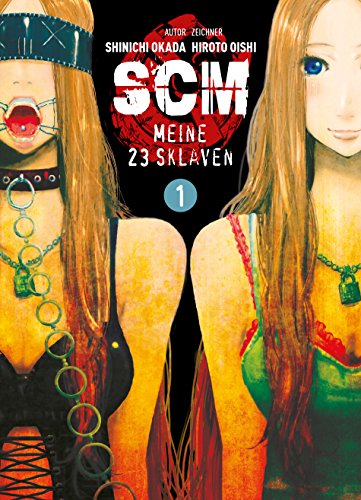 SCM - Meine 23 Sklaven, Band 1: Bd. 1