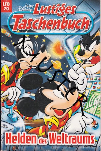 LTB Nr. 70 - Helden des Weltraums Lustiges Taschenbuch