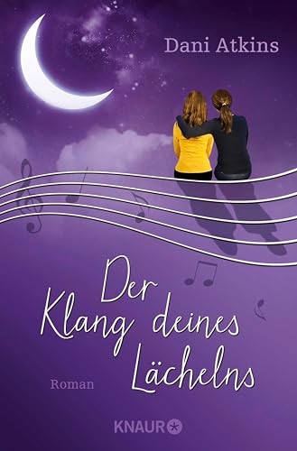 Der Klang deines Lächelns: Roman