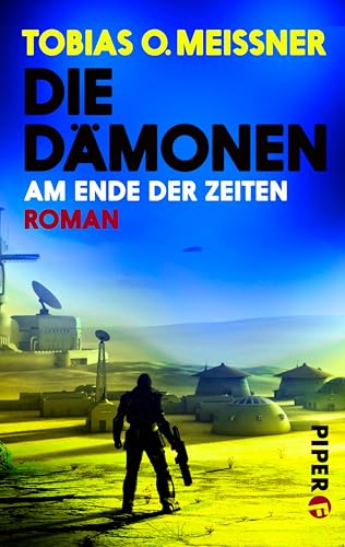 Die Dämonen (Die Dämonen 3): Am Ende der Zeiten. Roman (Die Dämonen 3)