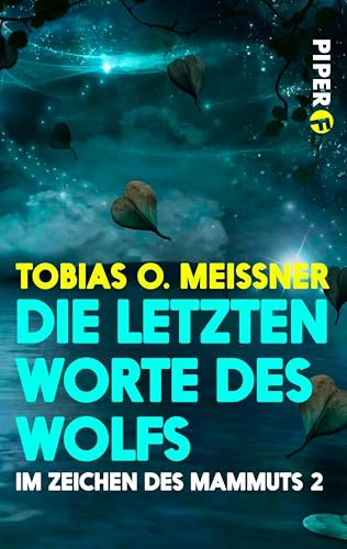 Die letzten Worte des Wolfs (Im Zeichen des Mammuts 2)