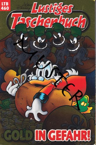 Walt Disney: LTB Lustiges Taschenbuch Band 460: Gold in Gefahr - Donald Duck und Micky Maus Comics für deine Sammlung