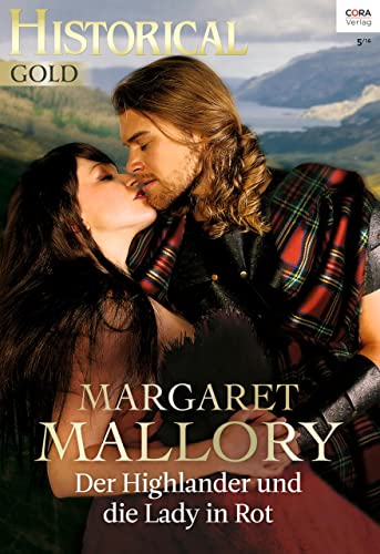 Der Highlander und die Lady in Rot (Historical Gold 300)