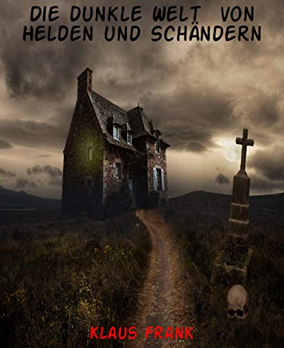 Die dunkle Welt von Helden und Schändern
