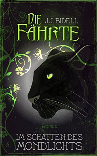 Die Fährte - Im Schatten des Mondlichts: (Band 2)