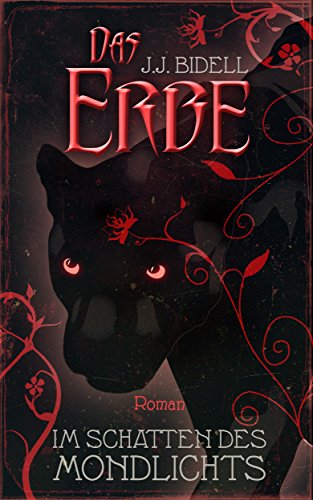 Das Erbe - Im Schatten des Mondlichts: (Band 3)