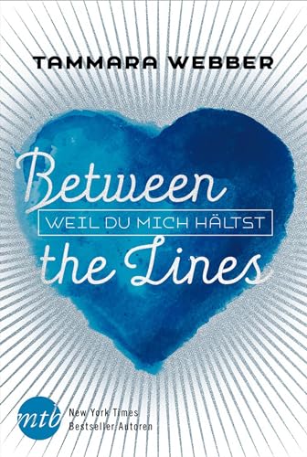 Between the Lines: Weil du mich hältst