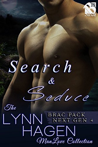 Search and Seduce [Brac Pack Next Gen 4] (Siren Publishing The Lynn Hagen ManLove Collection)