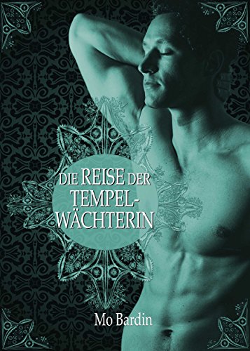 Die Reise der Tempelwächterin (Die fünf Häuser 3)