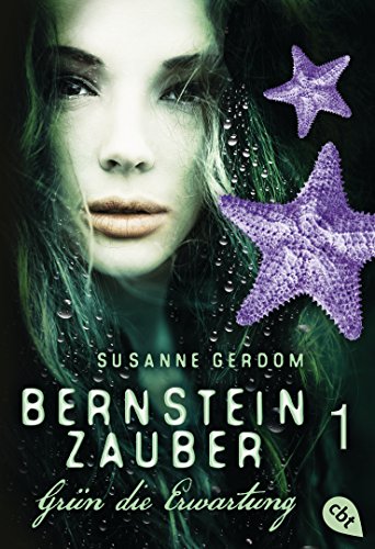 Bernsteinzauber 01 - Grün die Erwartung (Die Bernsteinzauber-Reihe 1)
