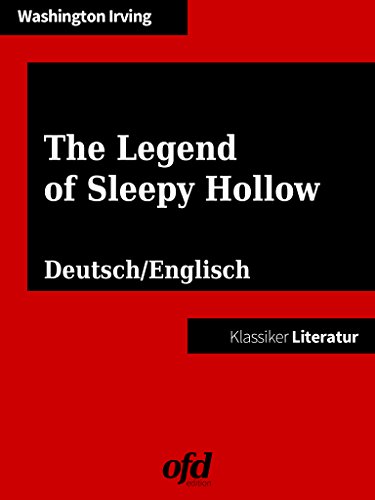 The Legend of Sleepy Hollow - Die Legende von Sleepy Hollow: zweisprachig: deutsch/englisch - bilingual: German/English
