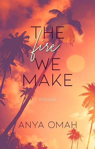 The fire we make (SUGAR LOVE 1)