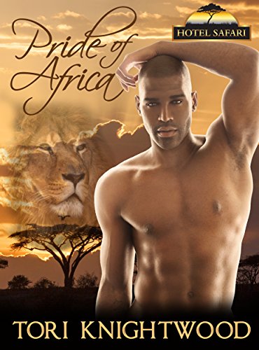 Pride of Africa (Hotel Safari Book 1)