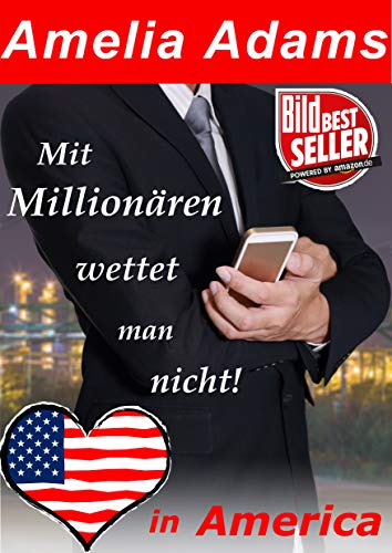 Mit Millionären wettet man nicht!: Ein Millionär-Liebesroman aus Maine (Love in America 1)