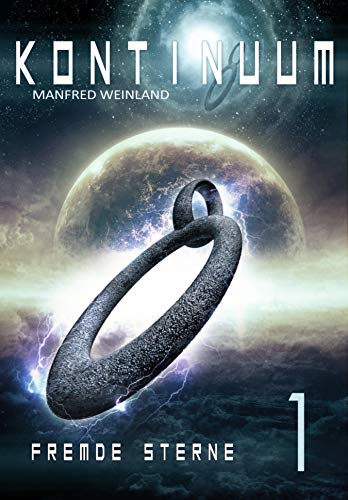 KONTINUUM Band 1: FREMDE STERNE: Raumschiff RUBIKON - Die neuen Abenteuer
