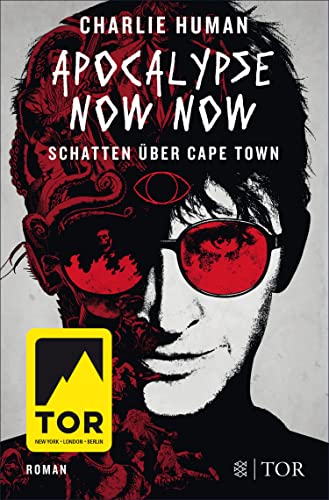 Apocalypse Now Now. Schatten über Cape Town: Roman