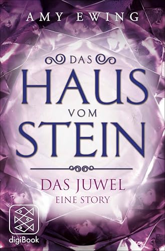 Das Haus vom Stein: Das Juwel - Eine Story