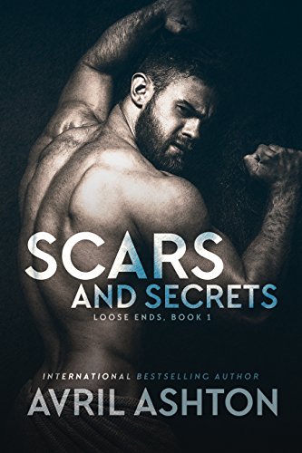 Scars and Secrets (Loose Ends Book 2)