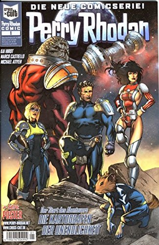 Perry Rhodan Comic #1 - Die Kartographen der Unendlichkeit, Teil 1 von 3 *+ beigeheftetem Poster!* (2016, Cross Cult)