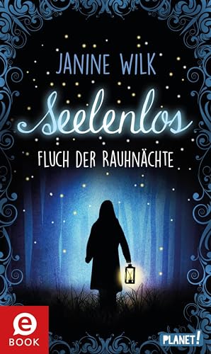 Seelenlos: Fluch der Rauhnächte