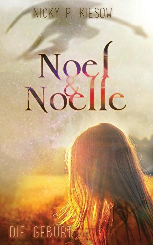 Noel & Noelle: Die Geburt