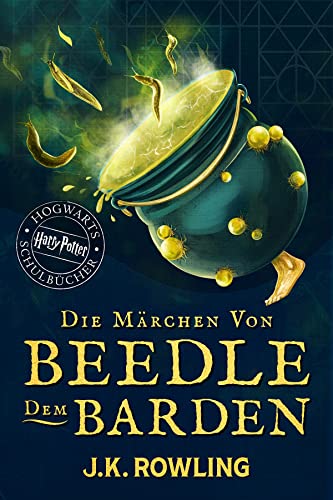 Die Märchen von Beedle dem Barden: Harry Potter Hogwarts Schulbücher