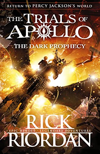 The Dark Prophecy (The Trials of Apollo Book 2): The second in a funny, mythical series about gods and heroes, set in the world of Percy Jackson