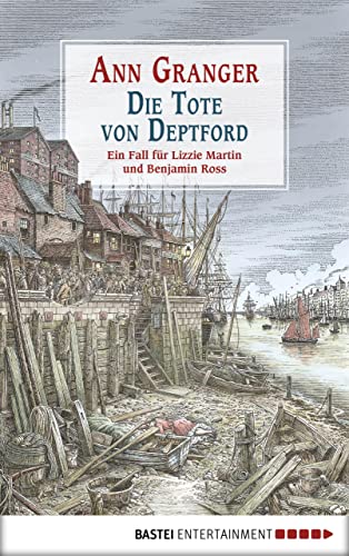Die Tote von Deptford: Ein Fall für Lizzie Martin und Benjamin Ross