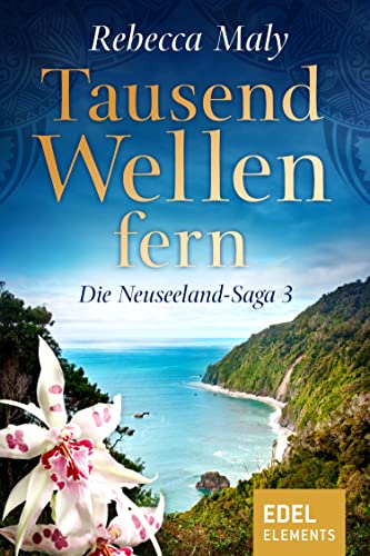 Tausend Wellen fern 3 (Neuseeland-Saga)