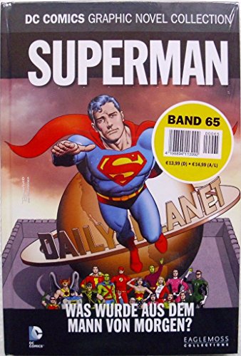 DC Comics Graphic Novel Collection 65: Superman - Was wurde aus dem Mann von Morgen?!