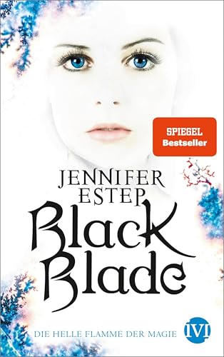 Black Blade (Black Blade 3): Die helle Flamme der Magie