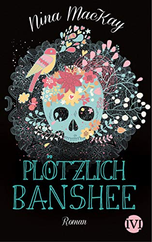 Plötzlich Banshee: Roman