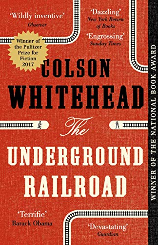 The Underground Railroad: Winner of the Pulitzer Prize for Fiction 2017 (English Edition)