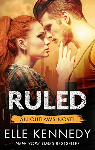 Ruled (Outlaws Book 3)