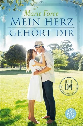 Mein Herz gehört dir: Lost in Love. Die Green-Mountain-Serie 3