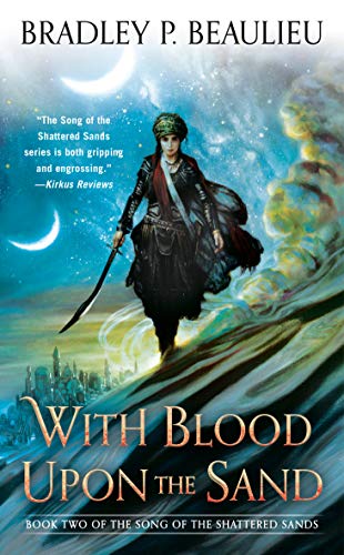 With Blood Upon the Sand (Song of Shattered Sands Book 2)