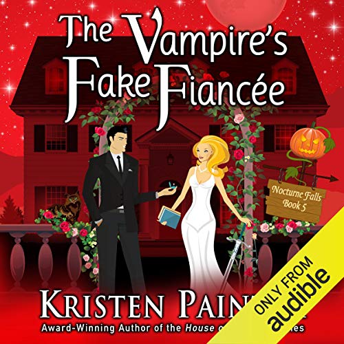 The Vampire's Fake Fiancée: Nocturne Falls, Book 5