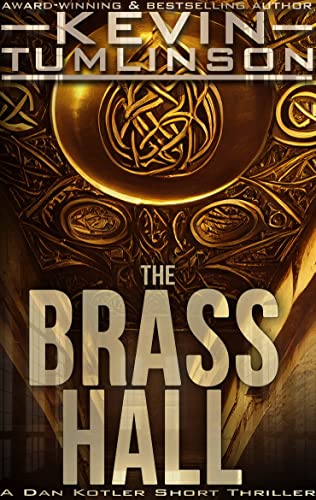 The Brass Hall: A Dan Kotler Story