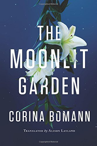 The Moonlit Garden by Corina Bomann (2016-02-01)
