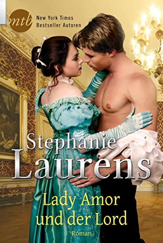 Lady Amor und der Lord: Historischer Liebesroman (Cynster Sisters 4)